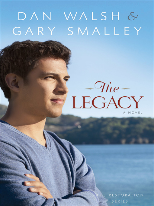Title details for The Legacy by Dan Walsh - Available